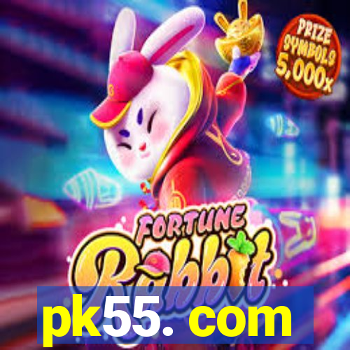 pk55. com